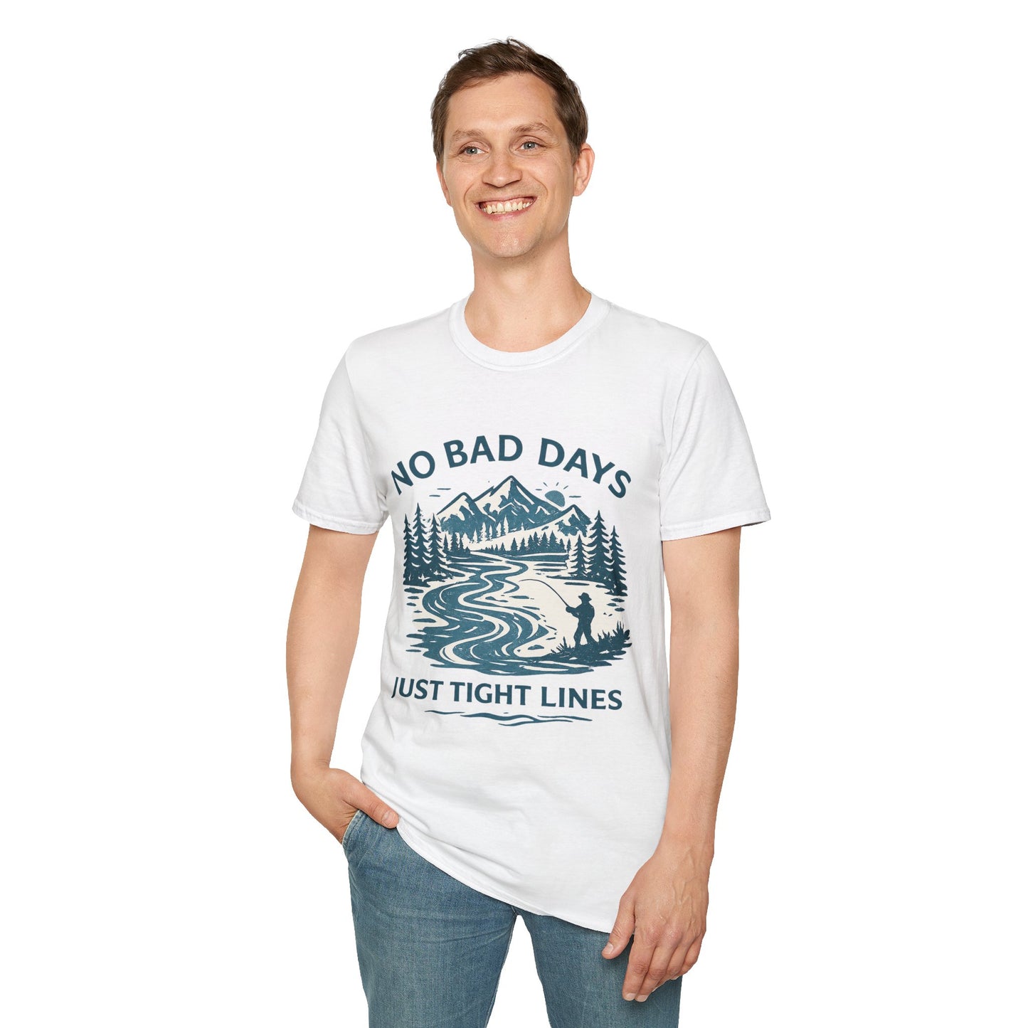 No Bad Days "Just Tight Lines T-Shirt Modify