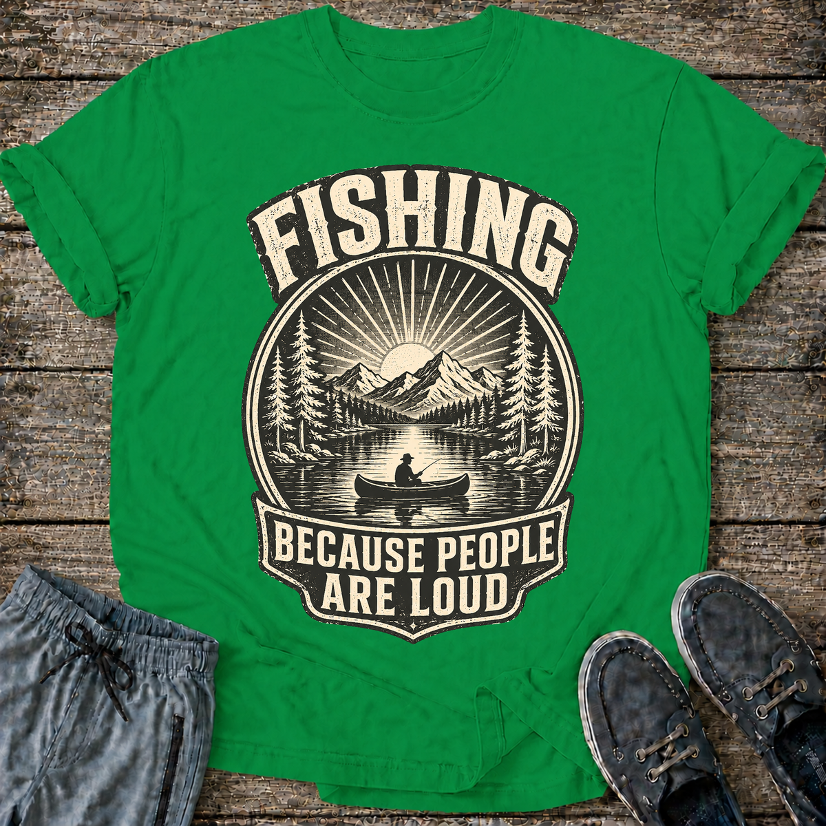 Fishing Because People Are Loud T-Shirt