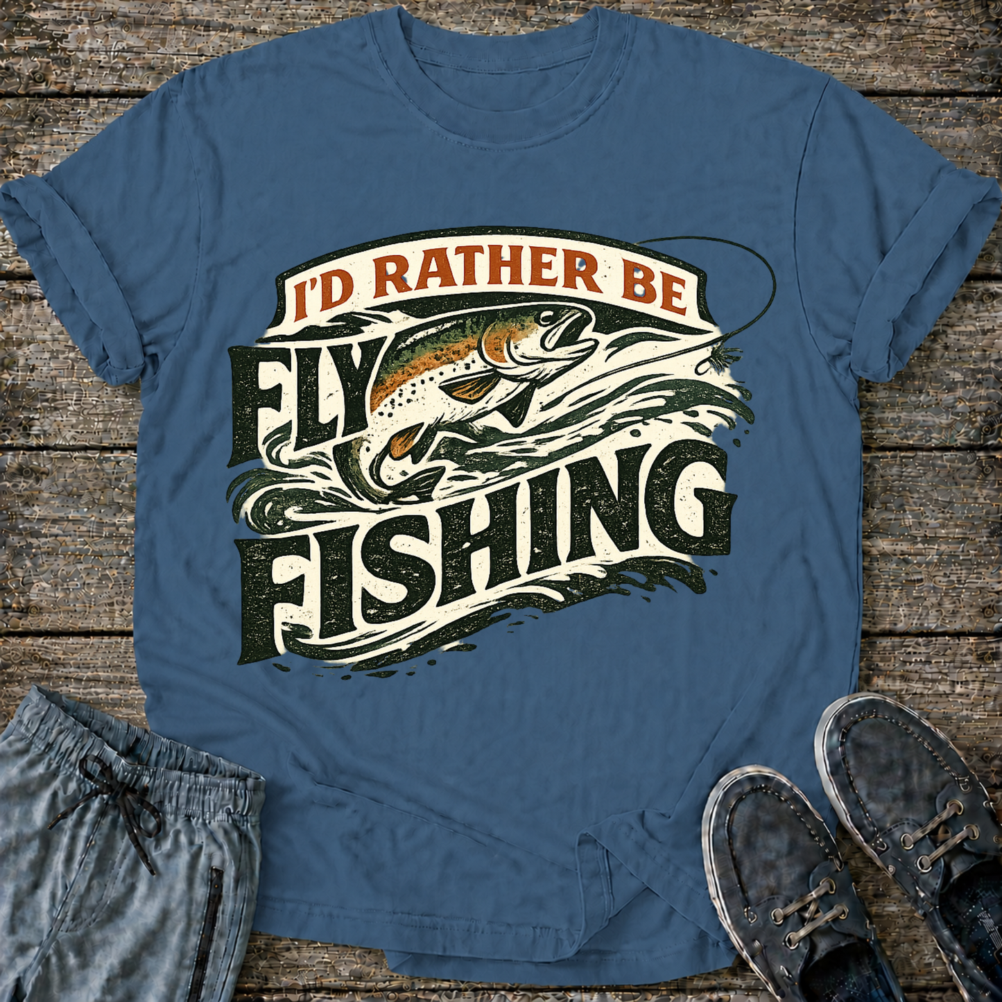 I'd Rather be Fly Fishing  T-Shirt