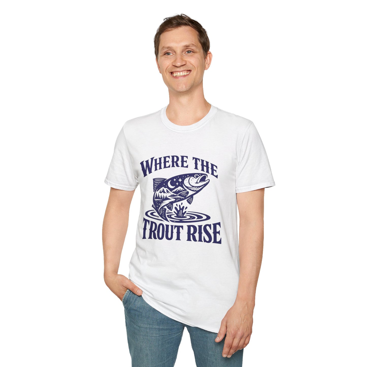 Where The Trout Rise T-Shirt Modify