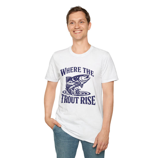 Where The Trout Rise T-Shirt Modify