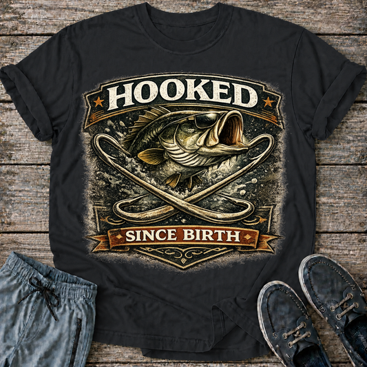 Hooked since Birth T-Shirt