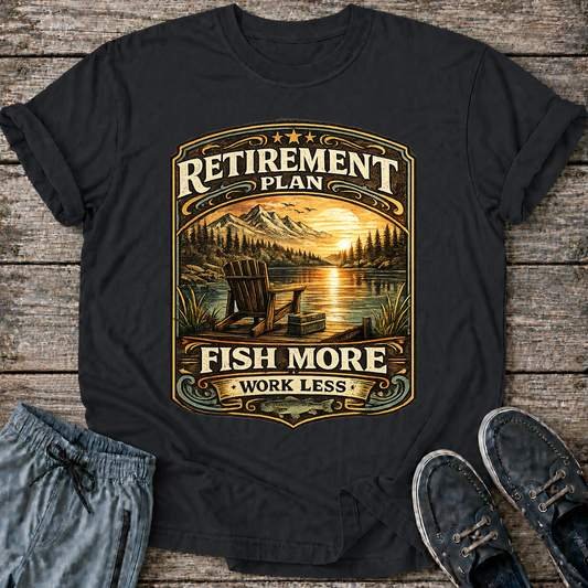 Retirement Plan T-Shirt