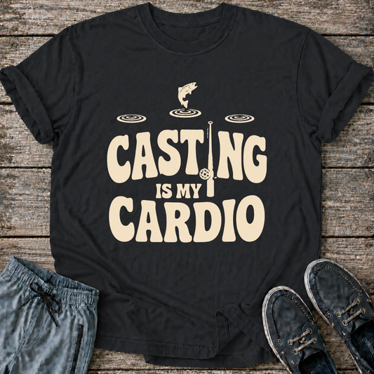Casting Is My Cardio T-Shirt