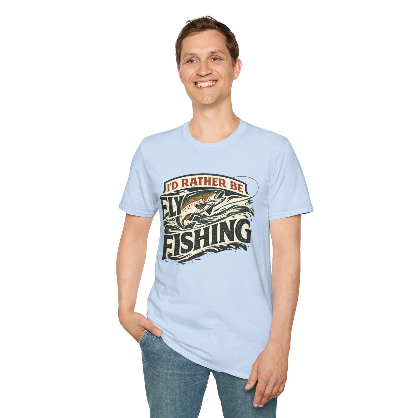 I'd Rather be Fly Fishing  T-Shirt