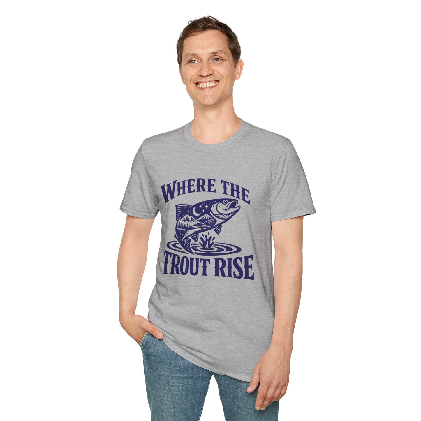 Where The Trout Rise T-Shirt Modify