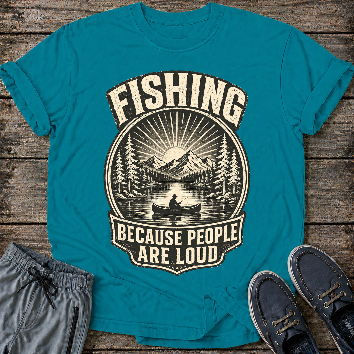 Fishing Because People Are Loud T-Shirt