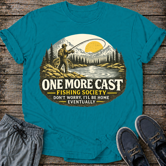 One More Cast T-Shirt