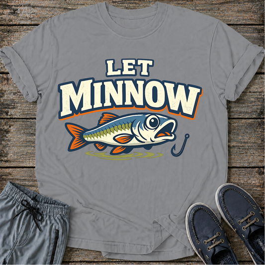 Let Minnow T-Shirt