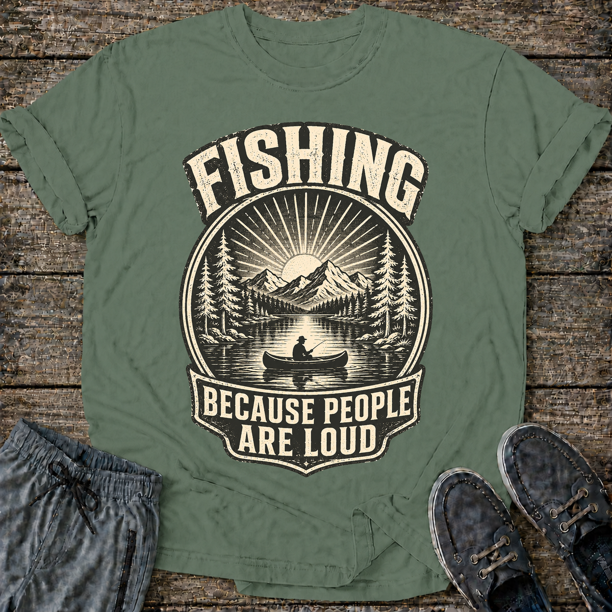 Fishing Because People Are Loud T-Shirt