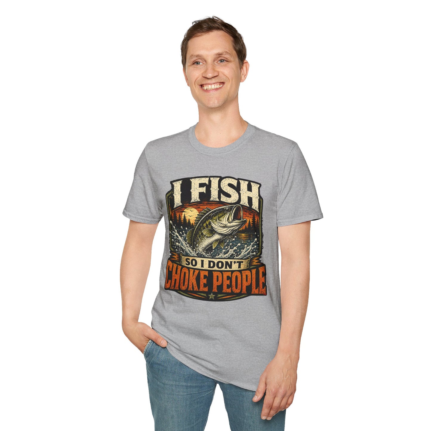 I fish so I don't Choke People T-Shirt