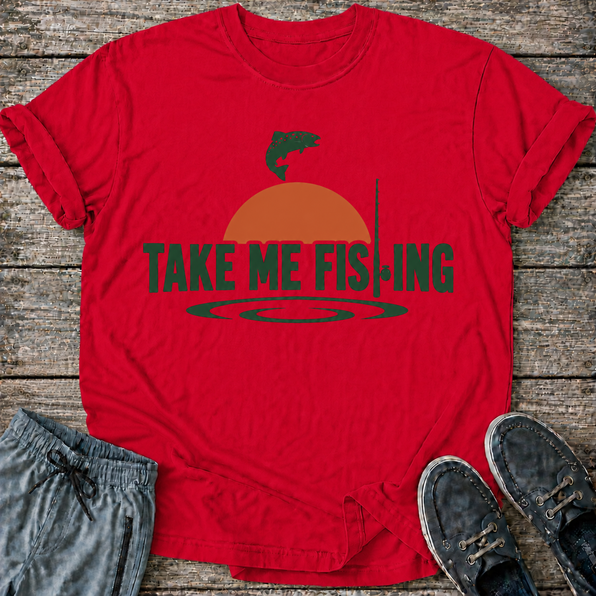Take Me Fishing T-Shirt