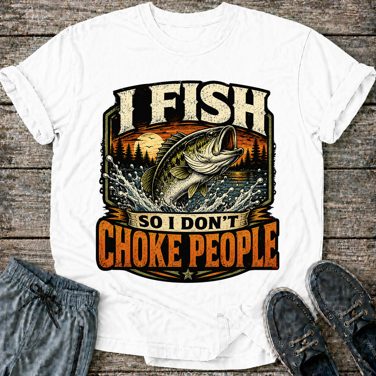 I fish so I don't Choke People T-Shirt